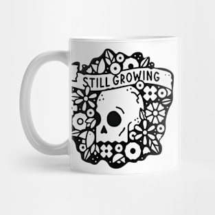 Still growing Mug